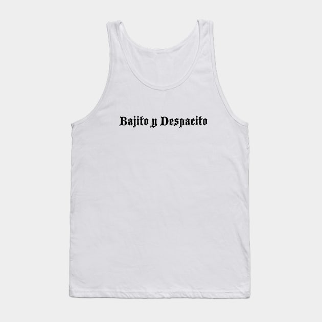 Bajito Y despacito - Low and Slow Mexican Lowrider Tank Top by Estudio3e